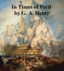 Image for In Times of Peril, A Tale of India