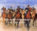 Image for Spirit of the Border, A Romance of the Early Settlers of the Ohio Valley. Sequel to Betty Zane