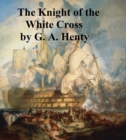 Image for Knight of the White Cross