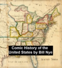 Image for Bill Nye&#39;s Comic History of the United States