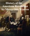 Image for History of the Rise, Progress, and Termination of the American Revolution