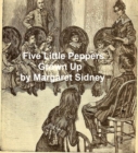 Image for Five Little Peppers Grown Up