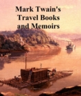 Image for Mark Twain Travel Books and Memoirs