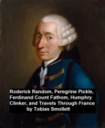 Image for Roderick Ransom, Peregrine Pickle, Ferdinand Count Fathom, Humphry Clinker, and Travels Through France