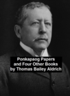 Image for Ponkapaog Papers and Four Other Books