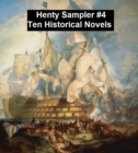 Image for Henty Sampler #4: Ten Historical Novels