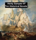 Image for Henty Sampler #7: Ten Historical Novels