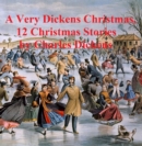 Image for Very Dickens Christmas (12 Christmas Stories)