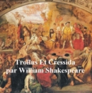 Image for Troilus et Cressida, Troilus and Cressida in French