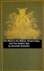 Image for Wind in the Willows, Dream Days, The Golden Age
