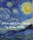 Image for First and Last Things: A Confession of Faith and Rule of Life