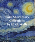 Image for H.G. Wells: 4 books of short stories