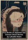 Image for Five Books of Japanese and Chinese Ghost Stories