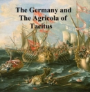 Image for Germany and the Agricola of Tacitus