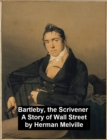 Image for Bartleby, the Scrivener. A Story of Wall-Street