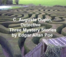 Image for C. Auguste Dupin, Detective: Three Mystery Stories