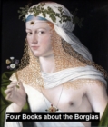 Image for Four Books about the Borgias