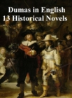 Image for Dumas in English 13 Historical Novels