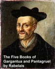 Image for Five Books of of Gargantua and  Pantagruel