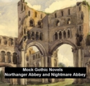 Image for Mock Gothic Novels: Northanger Abbey and Nightmare Abbey
