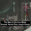 Image for Man in the Iron Mask: Dumas&#39; Novel Plus Lang&#39;s Essay