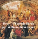 Image for Henri VI, Seconde Partie (Henry VI Part II in French)