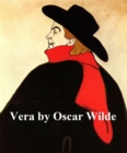 Image for Vera: The Nihilists, a Drama in a Prologue and Four Acts