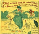 Image for Ride a Cock-Horse to Banbury Cross and A Farmer West Trotting Upon His Grey Mare