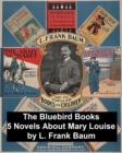 Image for Bluebird Books: 5 Novels About Mary Louise