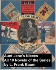 Image for Aunt Jane&#39;s Nieces: All 10 Novels of the Series