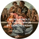 Image for Michelangnolo to the Flemings