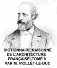 Image for Dictionnaire Raisonne de l&#39;Architecture Francaise, Tome 8.