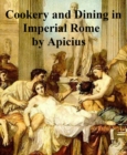 Image for Cookery and Dining in Imperial Rome.