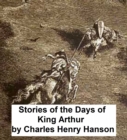 Image for Stories of the Days of King Arthur