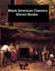 Image for Black American Classics: Eleven Books