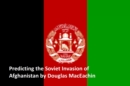 Image for Predicting the Soviet Invasion of Afghanistan