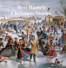 Image for Bret Harte&#39;s Christmas Stories