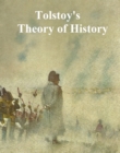Image for Tolstoy&#39;s Theory of History