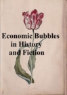 Image for Economic Bubbles in History and Fiction