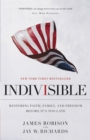Image for Indivisible  : restoring faith, family, and freedom before it&#39;s too late