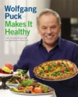 Image for Wolfgang Puck Makes it Healthy