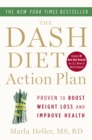 Image for The dash diet action plan  : proven to lower blood pressure and cholesterol without medication