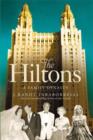 Image for The Hiltons  : a family dynasty