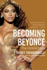 Image for Becoming Beyonce : The Untold Story