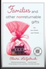 Image for Families and Other Nonreturnable Gifts