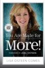 Image for You Are Made for More! : How to Become All You Were Created to Be