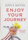 Image for Enjoy Your Journey : Find the Treasure Hidden in Every Day