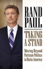 Image for Taking a Stand : Moving Beyond Partisan Politics to Unite America