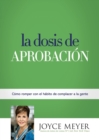 Image for La Dosis de Aprobacion