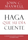 Image for Haga Que Su D?a Cuente
